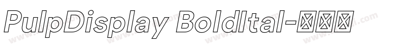 PulpDisplay BoldItal字体转换